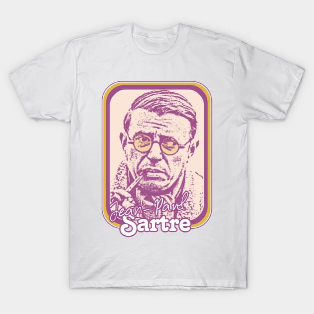 Jean Paul Sartre - Retro Style Fan Design T-Shirt by DankFutura